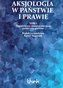 Aksjologia w państwie i prawie T.1