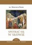 Spotkać się w Słowie T.5 Okres zwykły 10-18 tydz.