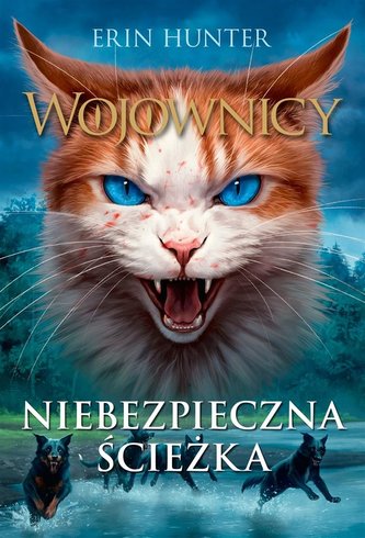 Wojownicy T.5 Niebezpieczna ścieżka w.2022