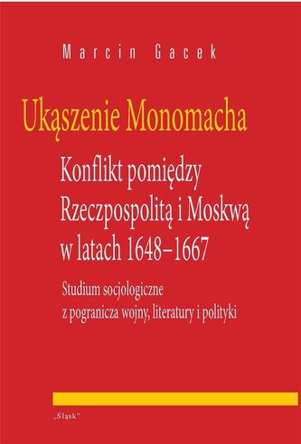 Ukąszenie Monomacha. Konflikt pomiędzy...