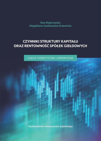 Czynniki struktury kapitału oraz rentowności..