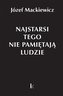 Dzieła T.31 Najstarsi tego nie pamiętają ludzie