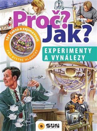 Proč? Jak? Experimenty a vynálezy
