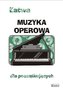Łatwa muzyka operowa dla początkujących