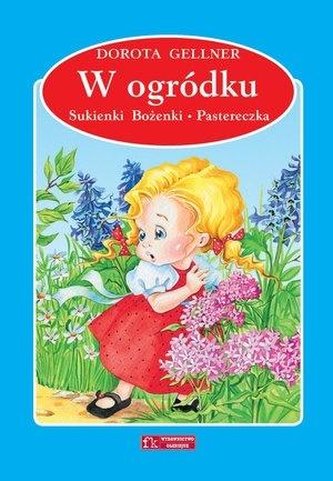 W ogródku / Sukienka Bożenki / Pastereczka