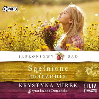 Jabłoniowy sad T.3 Spełnione marzenia audiobok Jabłoniowy sad T.3 Spełnione marzenia audiobok
