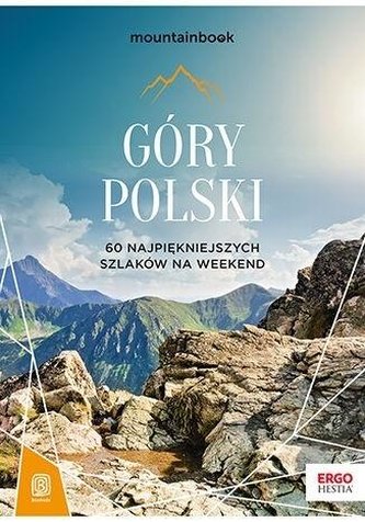 Góry Polski 60 najpiękniejszych szlaków.. w.2021