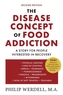 The Disease Concept of Food Addiction