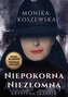 Niepokorna niezłomna. Krystyna Skarbek