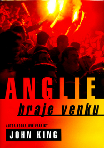 Anglie hraje venku