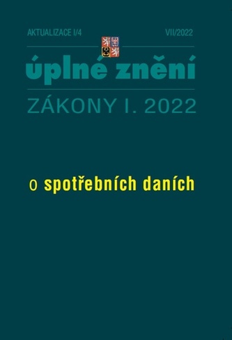 Aktualizace I/4 2022 Spotřební daně