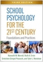 School Psychology for the 21st Century