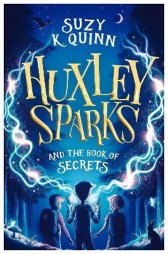 Huxley Sparks and the Book of Secrets