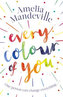Every Colour of You : An emotional, page-turning love story with a difference