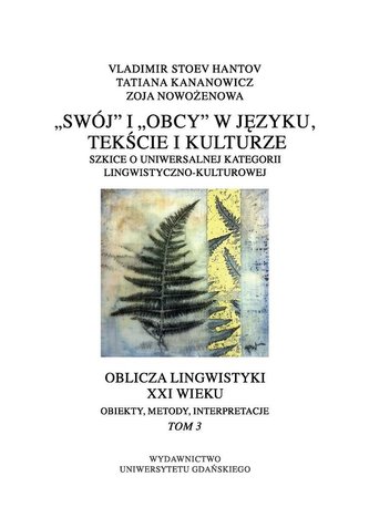 Oblicza lingwistyki w XXI wieku: obiekty, metody..