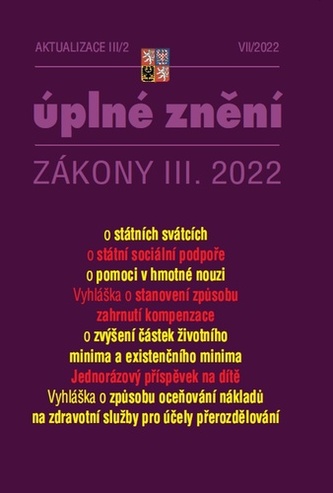 Aktualizace III/2 2022 O státní sociální podpoře, o pomoci v hmotné nouzi