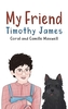 My Friend Timothy James