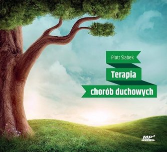 Terapia chorób duchowych audiobook