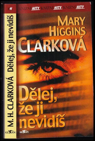 Dělej, že ji nevidíš