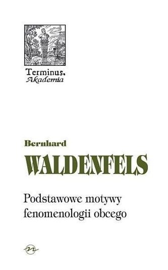 Terminus T.51 Podstawowe motywy fenomenologi...