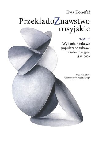 Przekładoznawstwo rosyjskie T.2 Przekładoznawstwo rosyjskie T.2