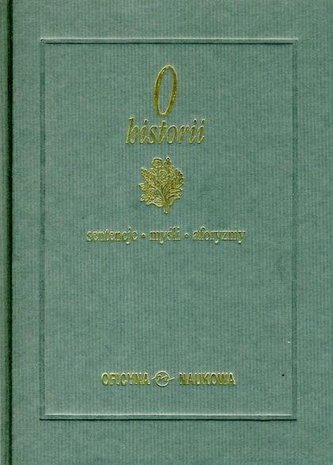 O historii. Sentencje. Myśli. Aforyzmy