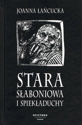 Stara Słaboniowa i spiekładuchy TW