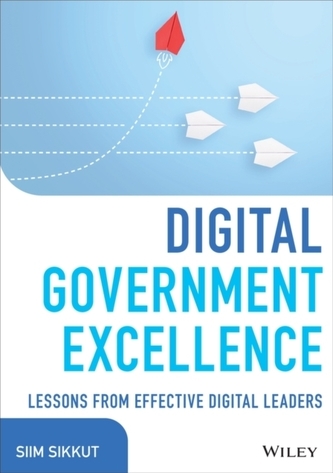 Digital Government Excellence - Lessons from Effective Digital Leaders