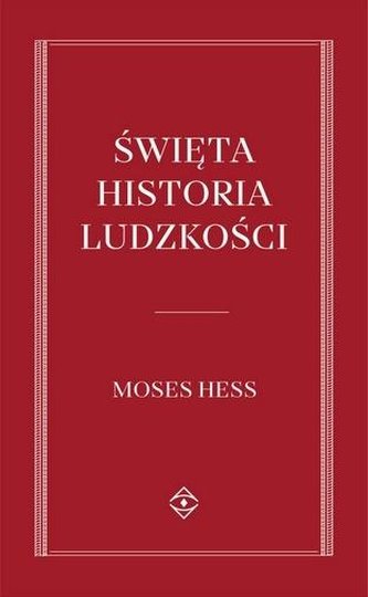 Święta historia Ludzkości Święta historia Ludzkości