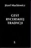 Dzieła T.30 Gest rycerskiej tradycji