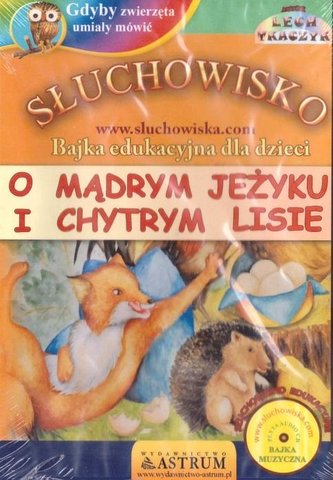 O mądrym jeżyku i chytrym lisie audiobook