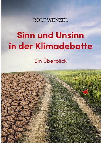 Sinn und Unsinn in der Klimadebatte