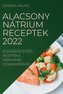 ALACSONY NÁTRIUM RECEPTEK  2022