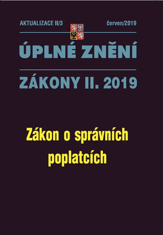 Aktualizace II/3 - Úplné znění po novele: Správní poplatky, Rejstřík, Osvědčení, Technická prohlídka