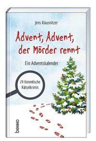 Advent, Advent, der Mörder rennt