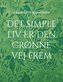 Det simple liv er den grønne vej frem