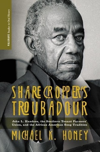 Sharecropper's Troubadour: John L. Handcox, the Southern Tenant Farmers' Union, and the African American Song Tradition