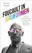 Foucault in Kalifornien