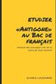 Etudier Antigone au Bac de français: Analyse des passages clés de la pièce de Jean Anouilh