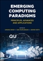 Emerging Computing Paradigms - Principles, Advances and Applications