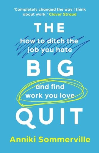 The Big Quit