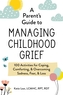A Parent's Guide to Managing Childhood Grief