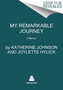 My Remarkable Journey