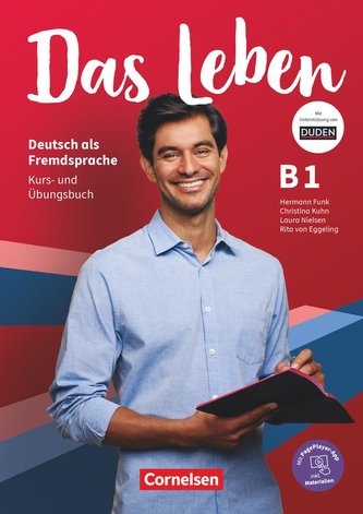 Das Leben - Deutsch als Fremdsprache - Allgemeine Ausgabe - B1: Gesamtband. Kurs- und Übungsbuch - Mit PagePlayer-App inkl. Audi