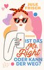 Ist das  Mr. Right oder kann der weg?