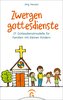Zwergengottesdienste