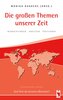 Die großen Themen unserer Zeit
