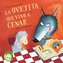 La Ovejita Que Vino A Cenar = The Lamb Who Came for Dinner