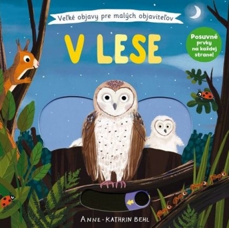 V lese Veľké objavy pre malých objaviteľov