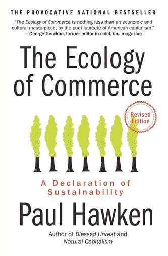 Ecology of Commerce Revised Edition, The